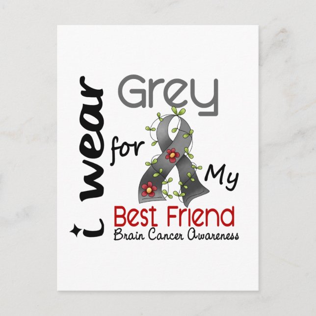 Brain Cancer I Wear Grey For My Best Friend 43 Postcard (Front)
