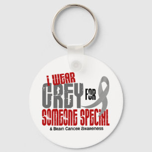 Brain Cancer I Wear Grey For Someone Special 6.2 Keychain