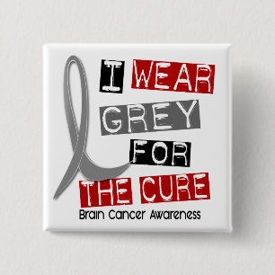 BRAIN CANCER I Wear Grey For The Cure 37 2 Inch Square Button