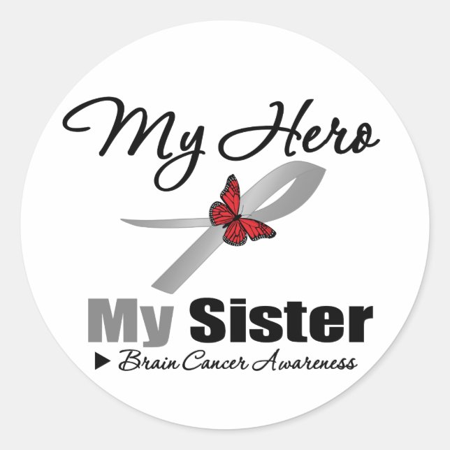 Brain Cancer My Hero My Sister Classic Round Sticker (Front)