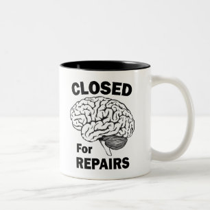 Brain Closed For Repairs Two-Tone Coffee Mug