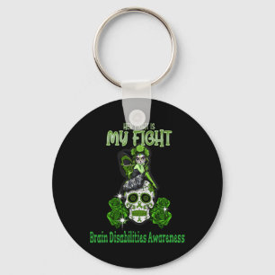 Brain Disabilities Awareness Her Fight Is My Fight Keychain