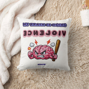 Brain Doing Violence Throw Pillow