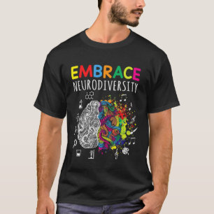 Brain Embrace Neurodiversity Autism Awareness Mont T-Shirt