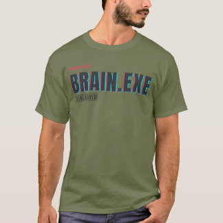 Brain.exe Overloaded | Glitch Tech Humour Design T-Shirt