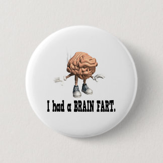 Brain Fart 2 Inch Round Button
