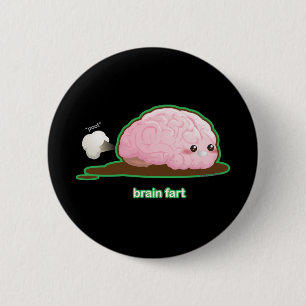Brain Fart 2 Inch Round Button