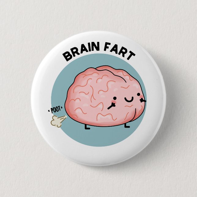 Brain Fart Cute Anatomy Brain Pun 2 Inch Round Button (Front)