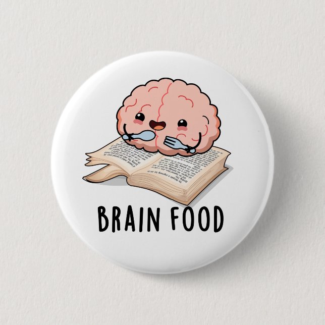 Brain Food Funny Anatomy Pun 2 Inch Round Button (Front)