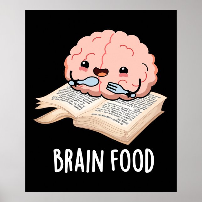 Brain Food Funny Anatomy Pun Dark BG Poster (Front)