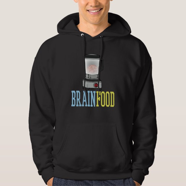 Brain food processor hoodie (Front)