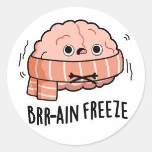 Brain Freeze Funny Biology Anatomy Pun  Classic Round Sticker