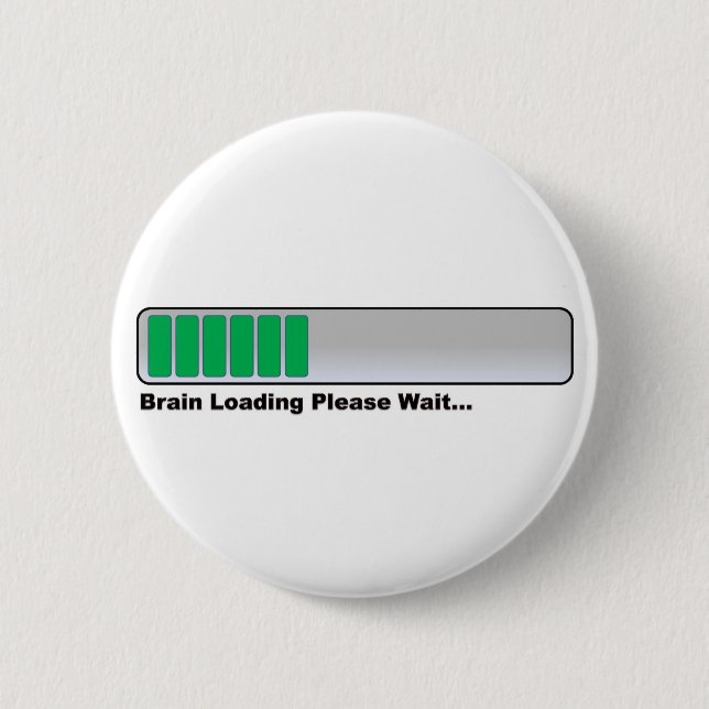 Brain Loading Please Wait... 2 Inch Round Button (Front)