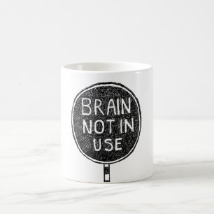 "Brain not in use" Mug