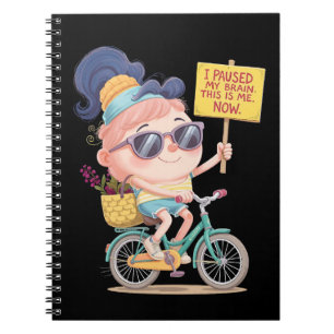 Brain on Pause: This Is Me! Now Notebook