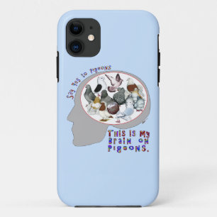 Brain On Pigeons iPhone 11 Case