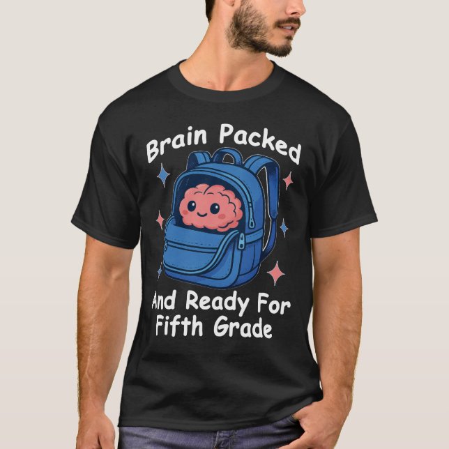 “Brain Packed and Ready For Fifth Grade” Brain T-Shirt (Front)
