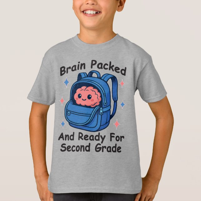“Brain Packed and Ready For Second Grade” Brain T-Shirt (Front)