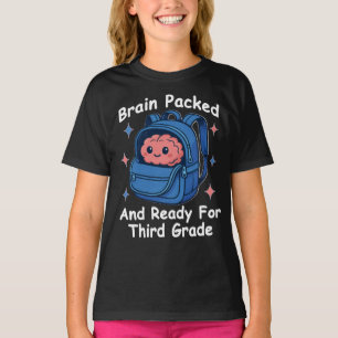“Brain Packed and Ready For Third Grade” Brain T-Shirt