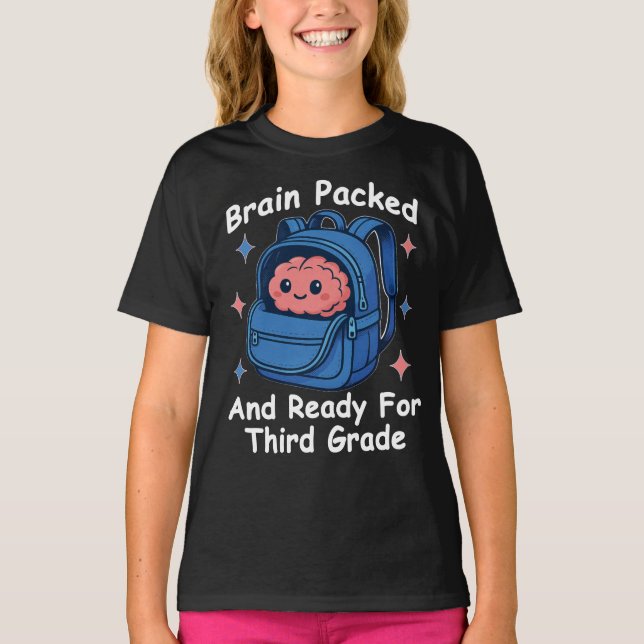 “Brain Packed and Ready For Third Grade” Brain T-Shirt (Front)