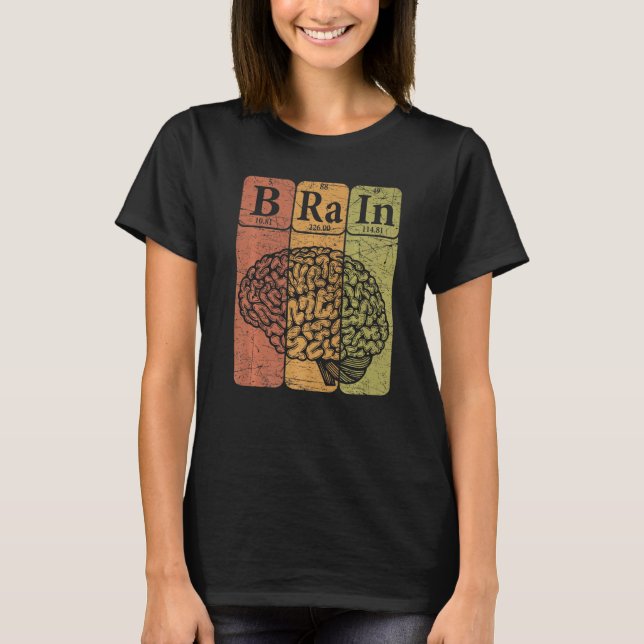 Brain Periodic Table Elements Neurologist Retro Ne T-Shirt (Front)