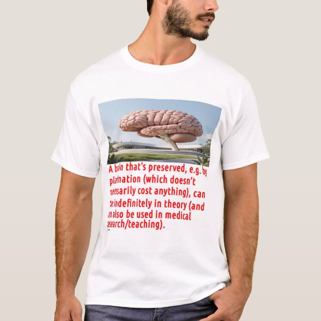 Brain Preservation Message (building) T-Shirt (Front)