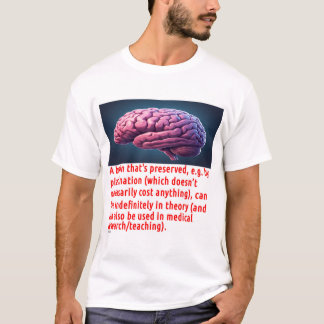 Brain Preservation Message (cartoon) T-Shirt