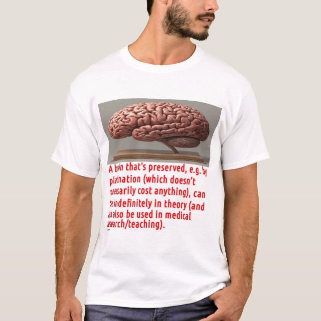 Brain Preservation Message (on wood) T-Shirt (Front)