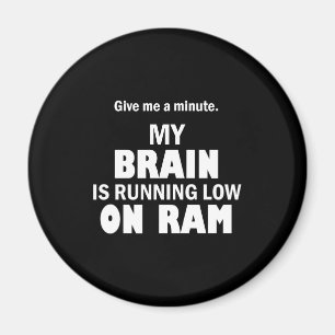 Brain running low on RAM Magnet