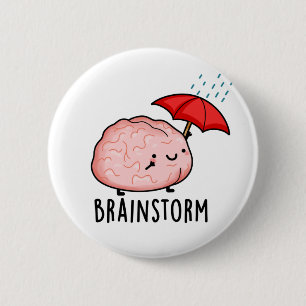 Brain Storm Funny Anatomy Pun  2 Inch Round Button