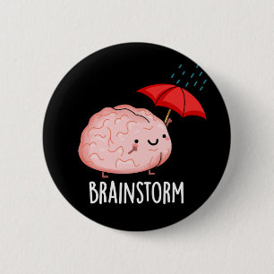 Brain Storm Funny Anatomy Pun Dark BG 2 Inch Round Button