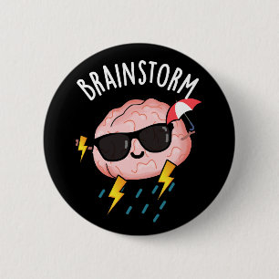 Brain Storm Funny Weather Pun Dark BG 2 Inch Round Button