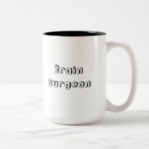 Brain Surgeon Mug