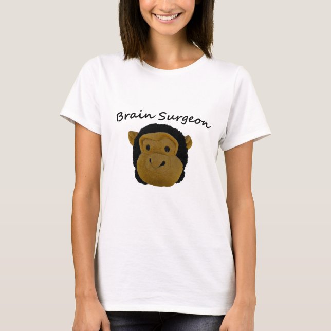 Brain Surgeon T-Shirt (Front)