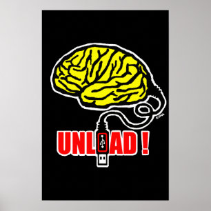 Brain to unload poster