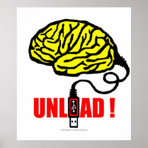 Brain to unload poster