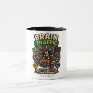 Brain Traffic Rush Hour Personalized Funny Mug