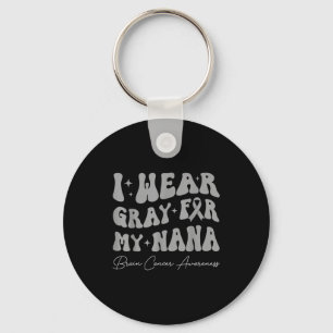 Brain tumour awareness wear grey for nana strong keychain