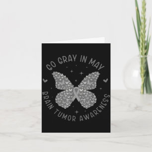 Brain tumour awareness wear grey in may strong card