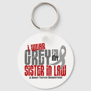 Brain Tumour I Wear Grey For My Sister-In-Law 6.2 Keychain