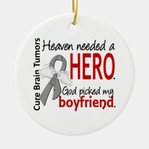 Brain Tumours Heaven Needed a Hero Boyfriend Ceramic Ornament