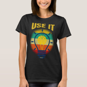 Brain  USE IT   Tech Science Gamer Student Nerd T-Shirt