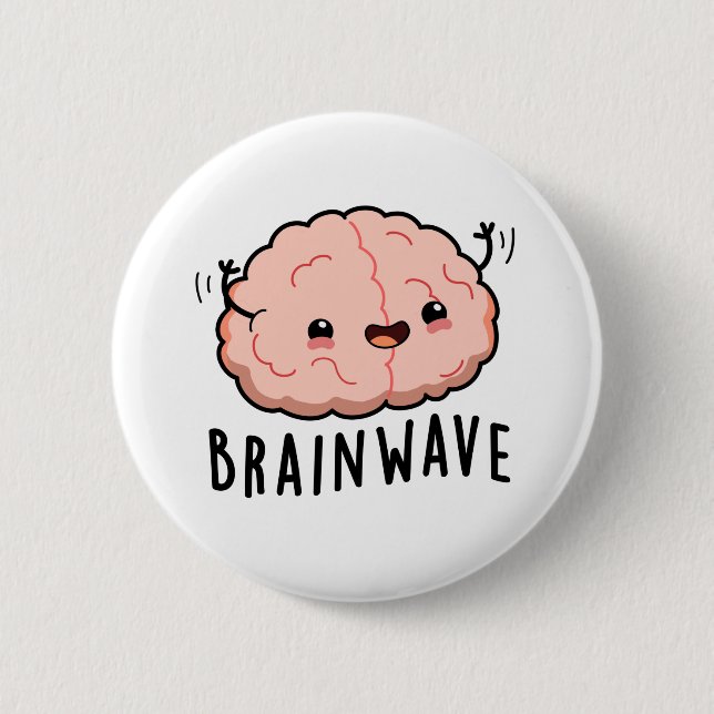 Brain Wave Cute Anatomy Pun 2 Inch Round Button (Front)