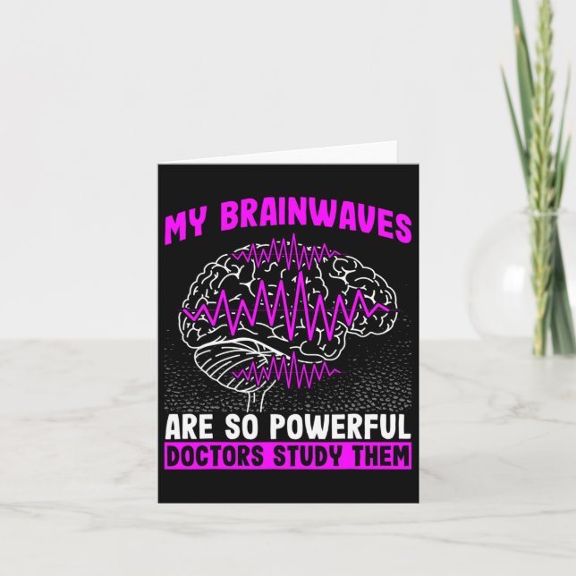 Brain Waves Are So Powerful Doctors Study Them Epi Card (Front)