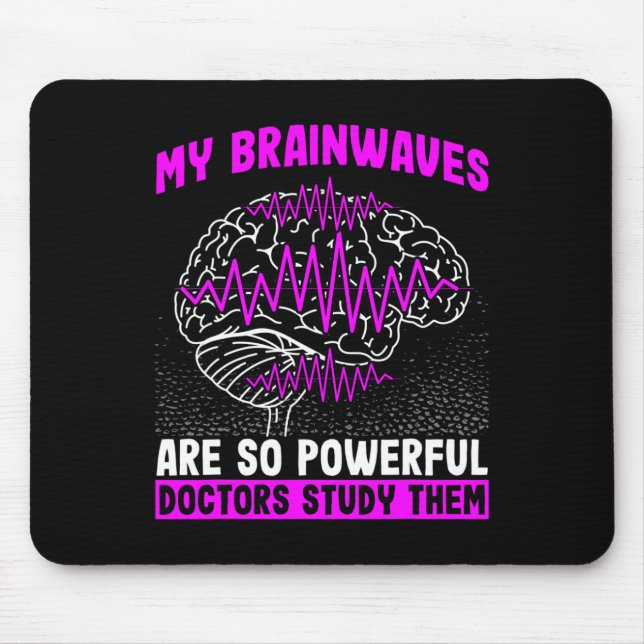 Brain Waves Are So Powerful Doctors Study Them Epi Mouse Pad (Front)