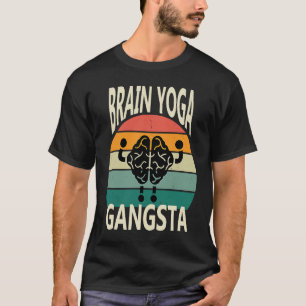 Brain Yoga Gangsta Gangster Spiritual Retro  Vinta T-Shirt
