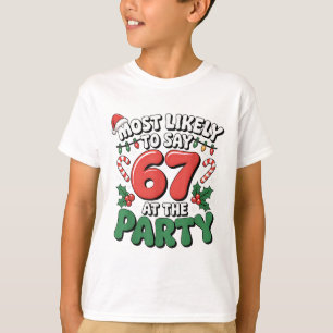Brainrot Funny Xmas 67 Meme Christmas Most Likely  T-Shirt