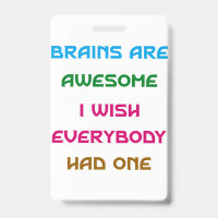 Brains are Awesome Funny Quotes 