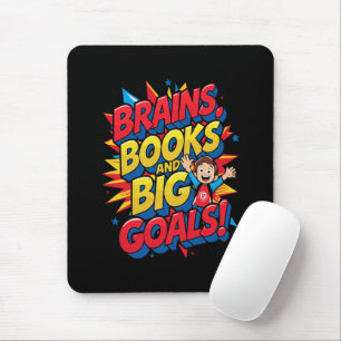 Brains Books and Big Goals - Fun Back-to-School Mouse Pad