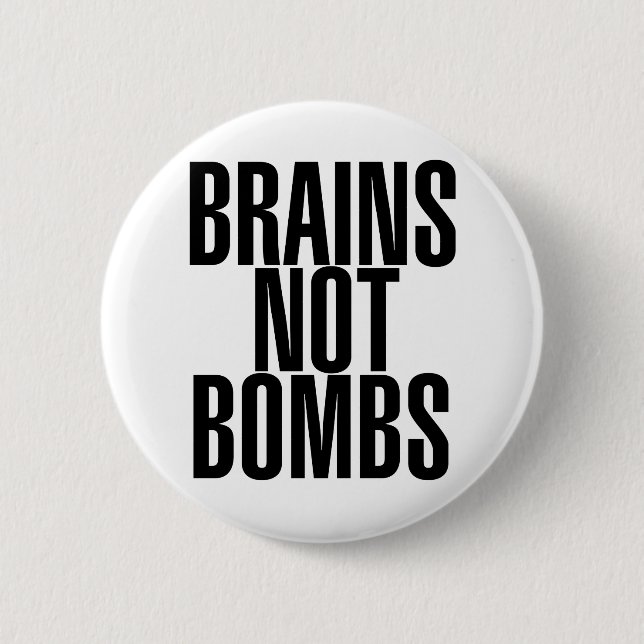 Brains not Bombs 2 Inch Round Button (Front)